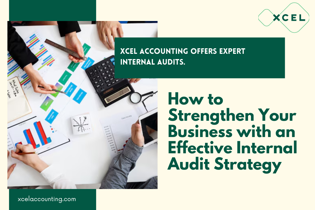 How to Strengthen Your Business with an Effective Internal Audit Strategy