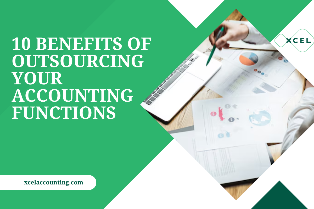 10 Benefits of Outsourcing Your Accounting Functions