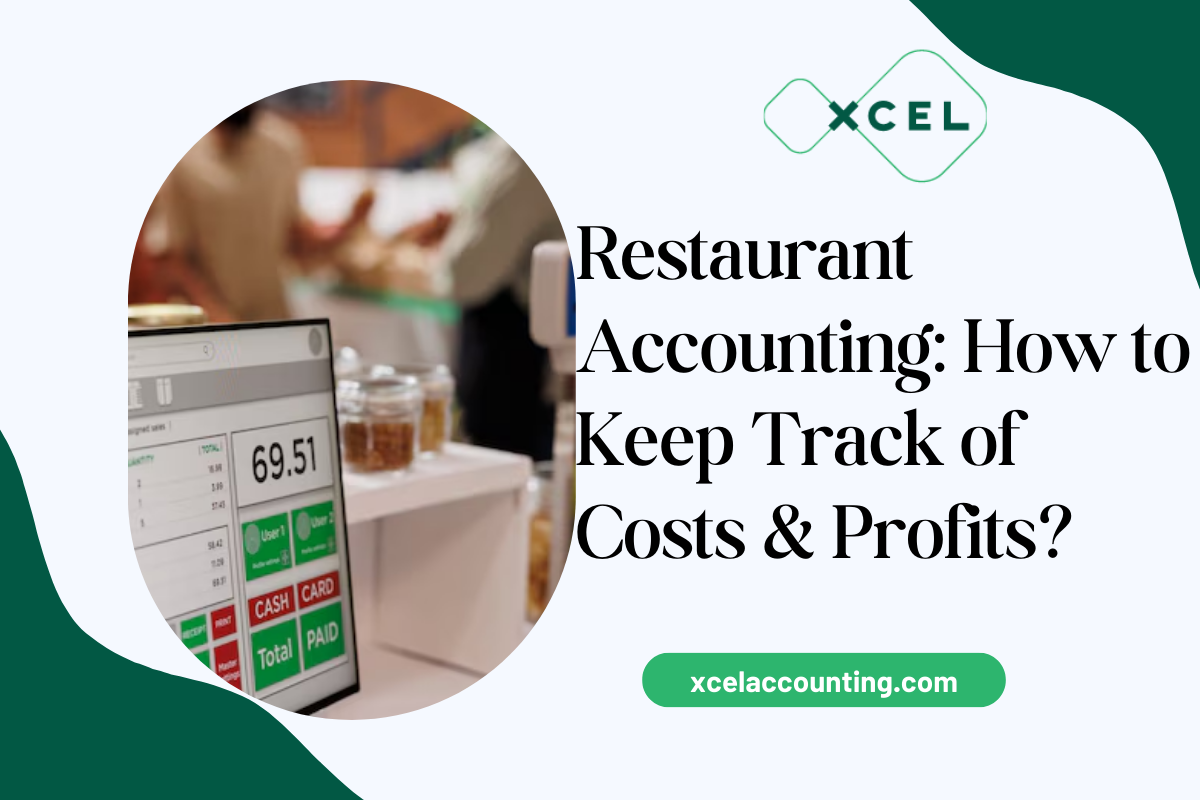 Restaurant Accounting: How to Keep Track of Costs & Profits