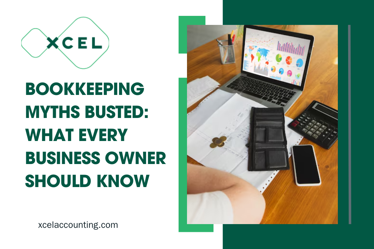 Bookkeeping Myths Busted: What Every Business Owner Should Know