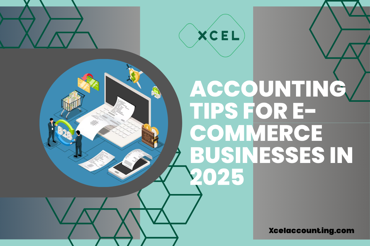 Accounting Tips for E-Commerce Businesses in 2025 