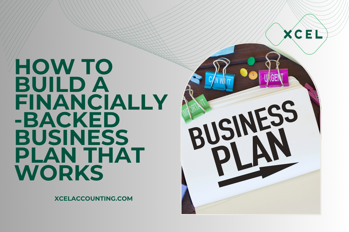 How to Build a Financially-Backed Business Plan That Works