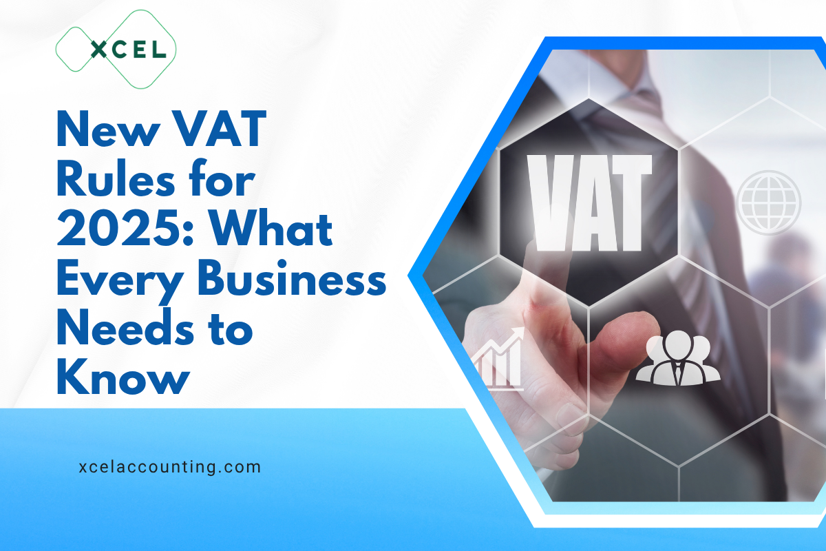 New VAT Rules for 2025: What Every Business Needs to Know