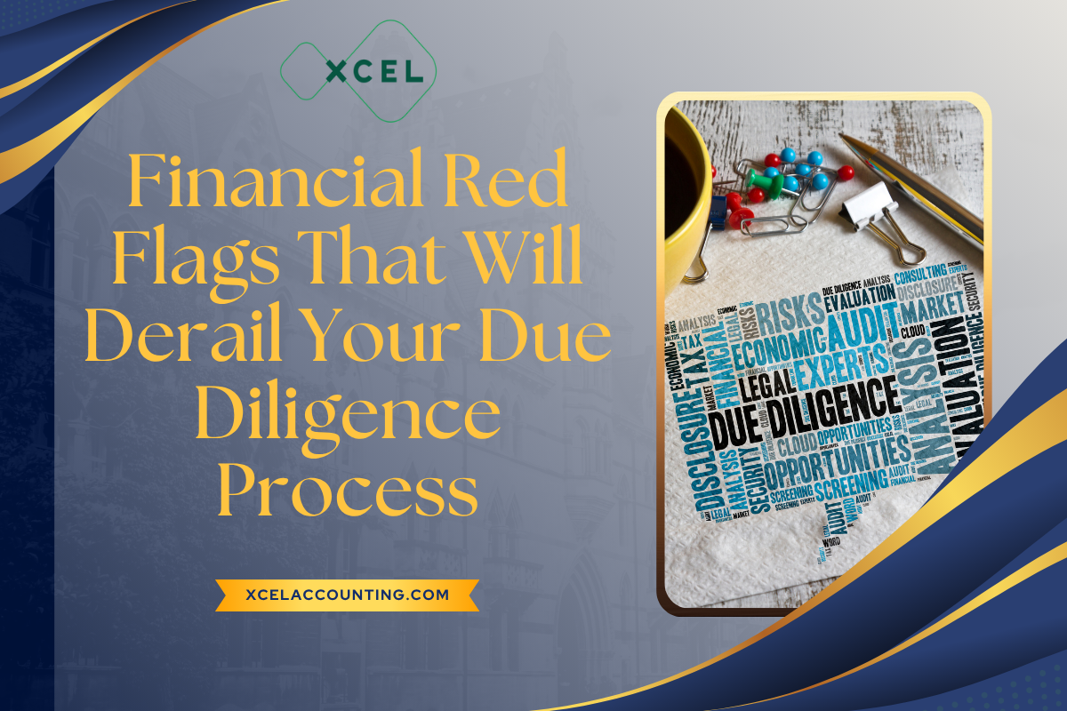 Financial Red Flags That Will Derail Your Due Diligence Process