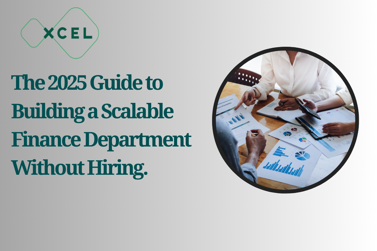 The 2025 Guide to Building a Scalable Finance Department  Without Hiring