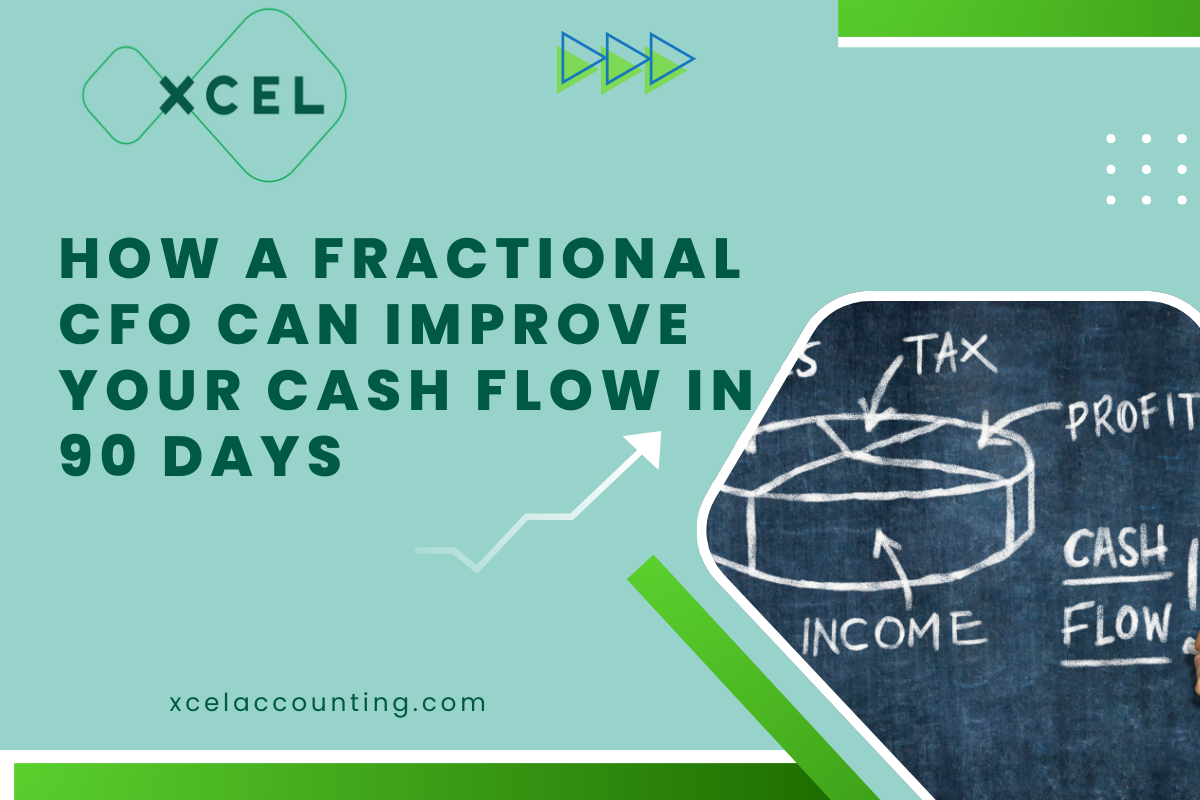 How a Fractional CFO Can Improve Your Cash Flow in 90 Days