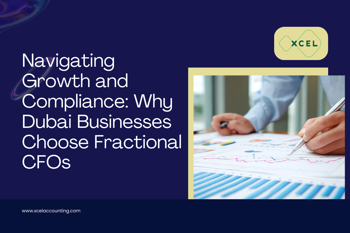 Navigating Growth and Compliance: Why Dubai Businesses Choose Fractional CFOs