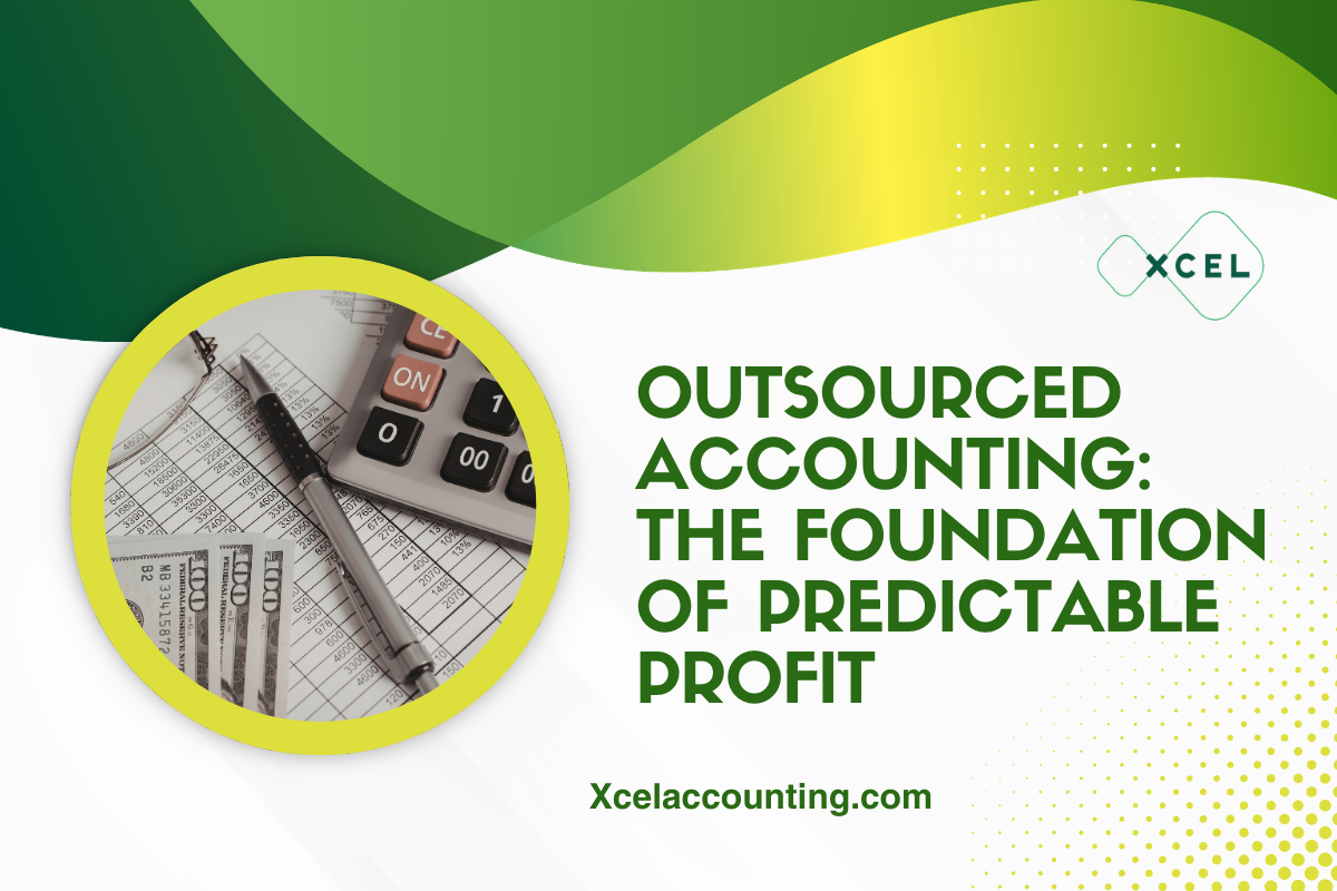 Outsourced Accounting: The Foundation of Predictable Profit