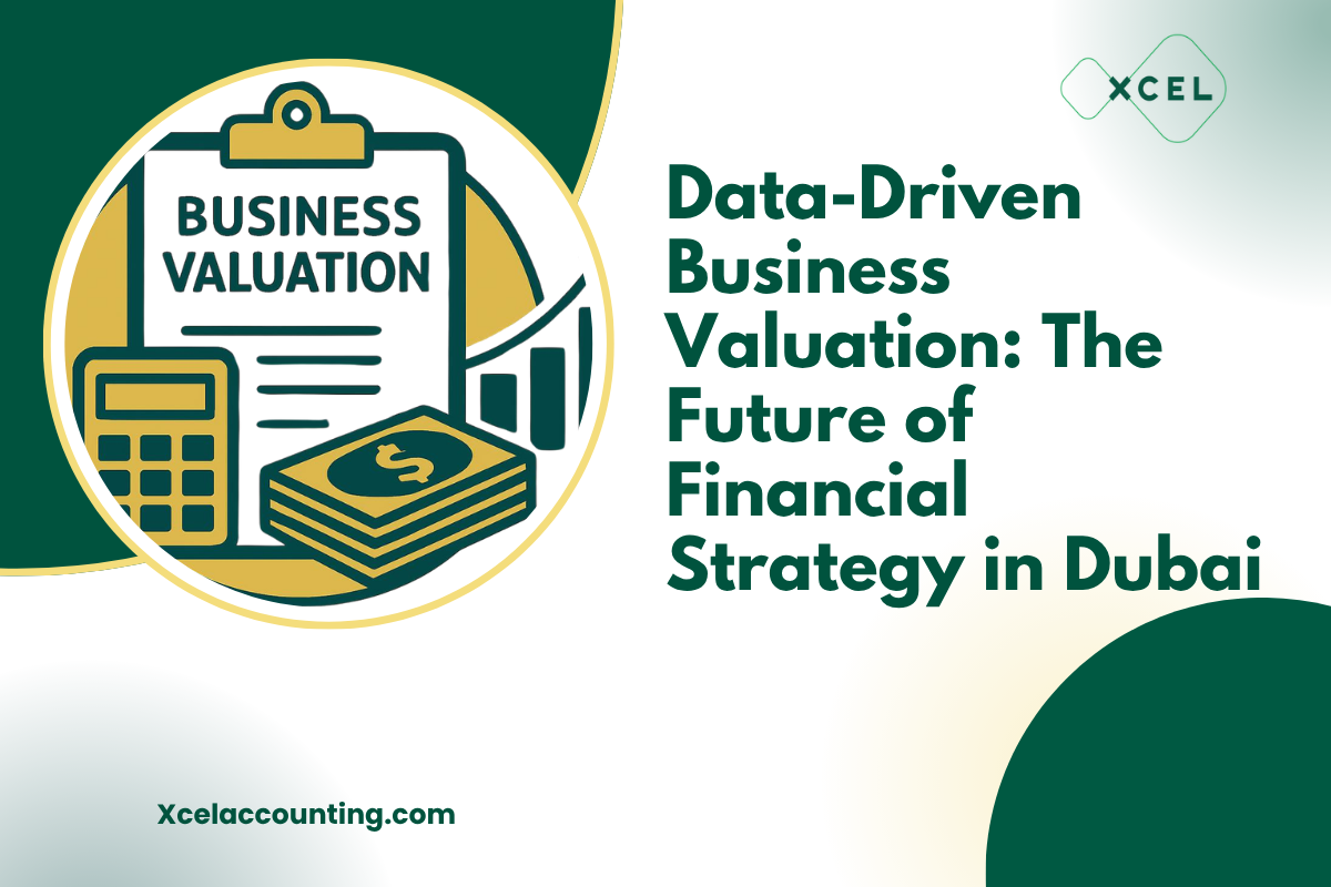 Data-Driven Business Valuation: The Future of Financial Strategy in Dubai