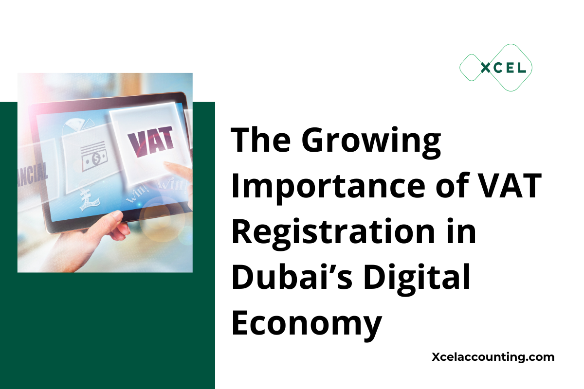 The Growing Importance of VAT Registration in Dubai’s Digital Economy