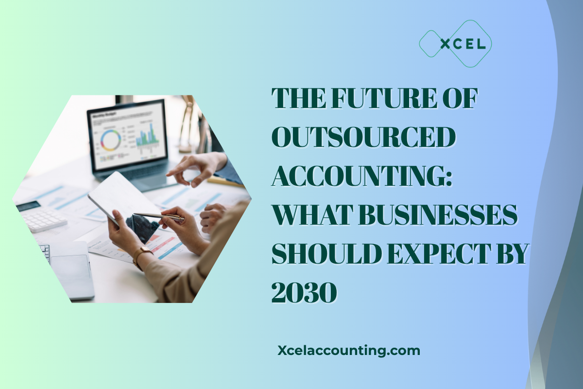 The Future of Outsourced Accounting: What Businesses Should Expect by 2030