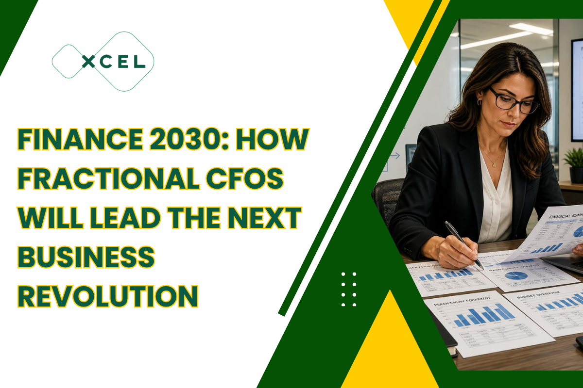 Finance 2030: How Fractional CFOs Will Lead the Next Business Revolution